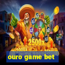 ouro game bet